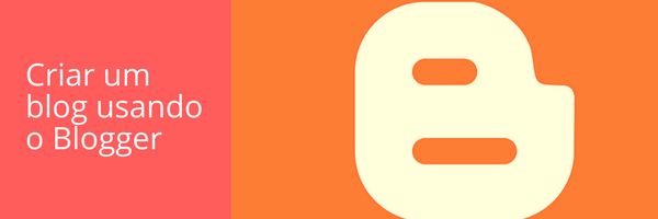 criar-blog-com-blogger