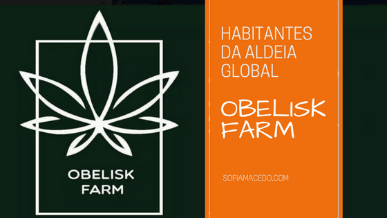 Habitantes da Aldeia Global: Obelisk Farm