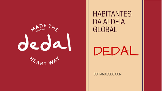 Habitantes da Aldeia Global: Dedal