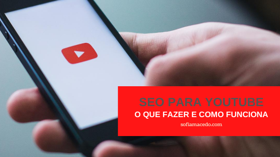 YouTube SEO: Como funciona e como fazer